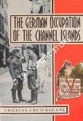 Book cover of The German Occupation of the Channel Islands  by CRUICKSHANK, Charles 